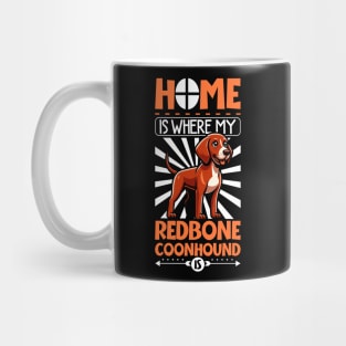 Home is with my Redbone Coonhound Mug